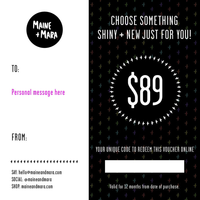 Maine and Mara personalised I'M NOT SURE WHAT TO GIVE GIFT VOUCHERS $69